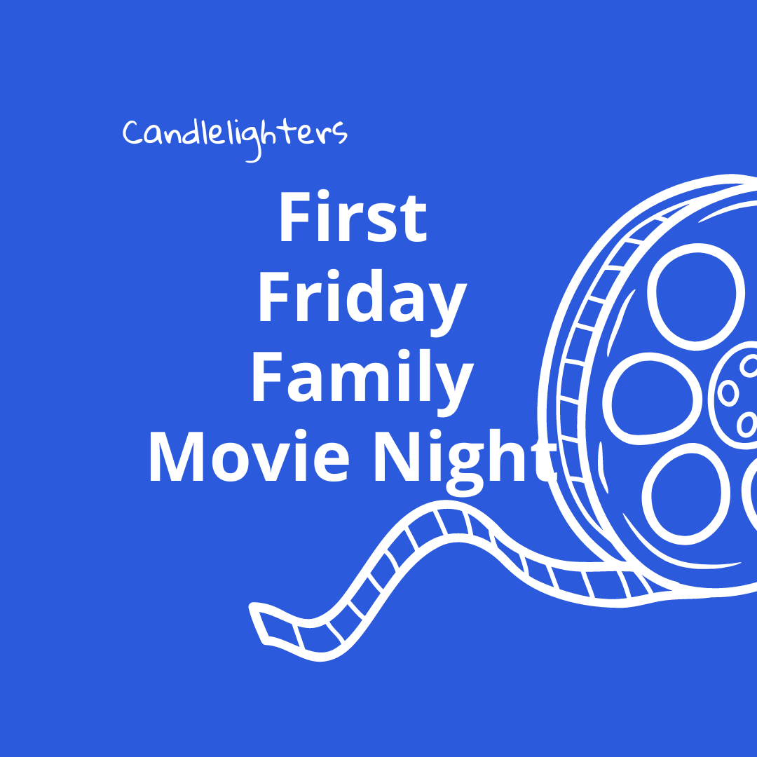 First Friday Family Movie Night – May 3